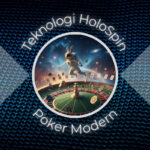 Teknologi HoloSpin Poker Modern